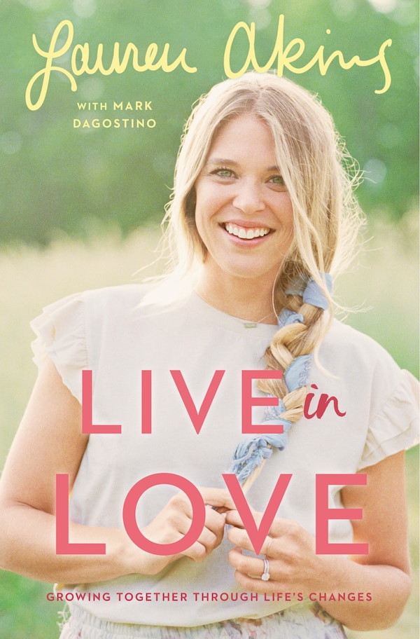 Live In Love by Lauren Akins, Hardcover | Indigo Chapters