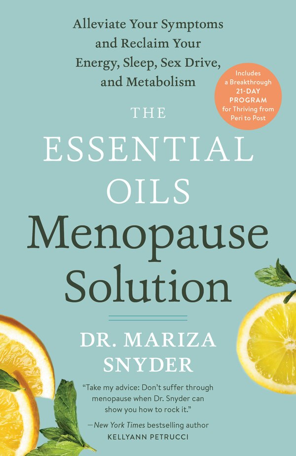 The Essential Oils Menopause Solution by Mariza Snyder, Paperback | Indigo Chapters