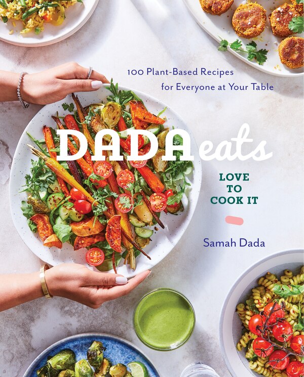 Dada Eats Love To Cook It by Samah Dada, Hardcover | Indigo Chapters