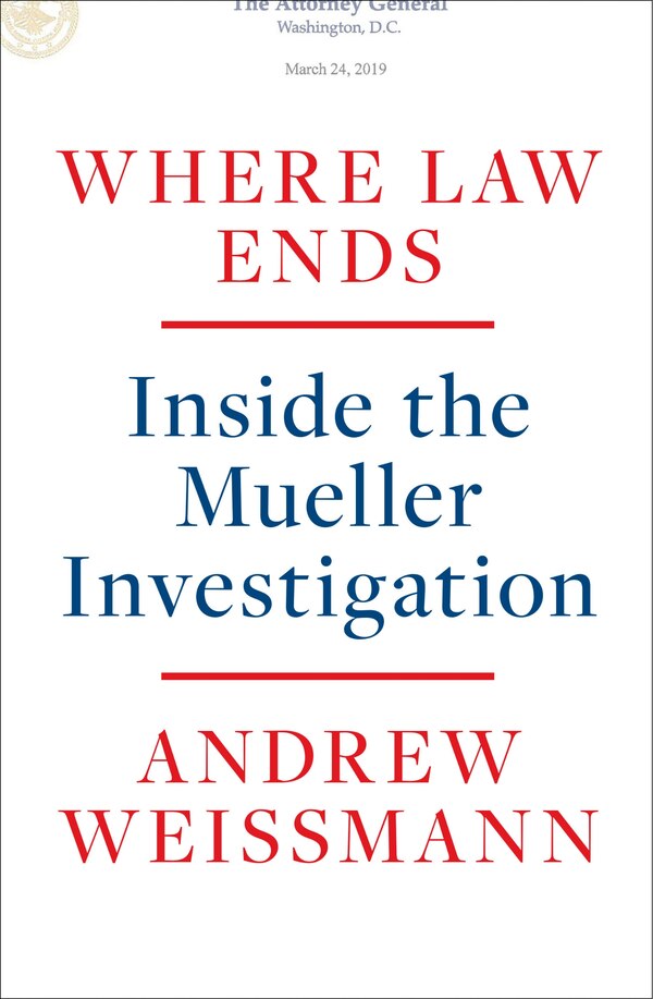 Where Law Ends by Andrew Weissmann, Hardcover | Indigo Chapters