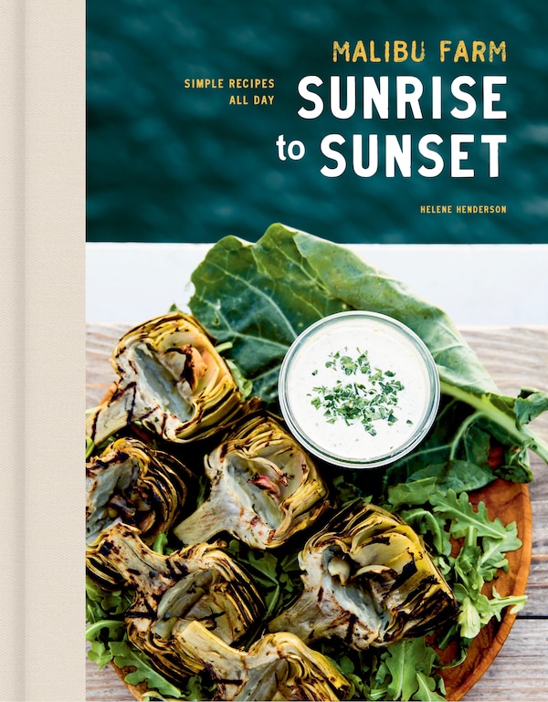 Malibu Farm Sunrise To Sunset by Helene Henderson, Hardcover | Indigo Chapters