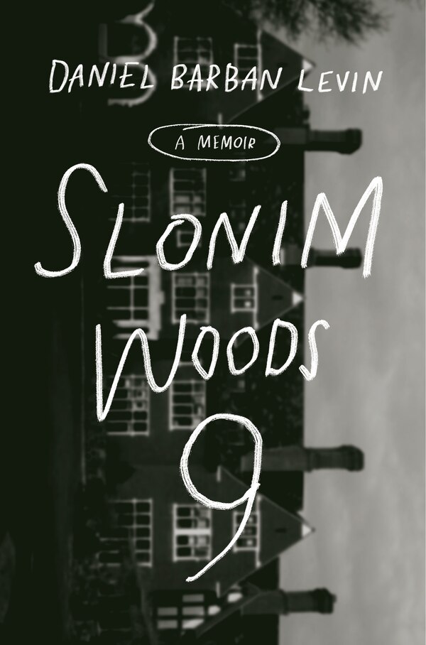 Slonim Woods 9 by Daniel Barban Levin, Hardcover | Indigo Chapters