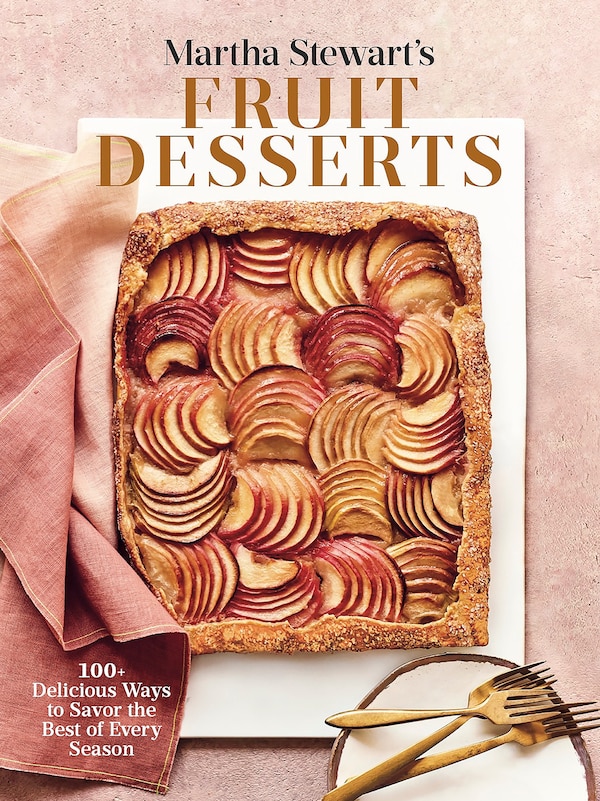 Martha Stewart's Fruit Desserts by Editors Of Martha Stewart Living, Hardcover | Indigo Chapters