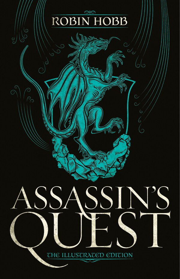 Assassin's Quest (the Illustrated Edition) by Robin Hobb, Hardcover | Indigo Chapters