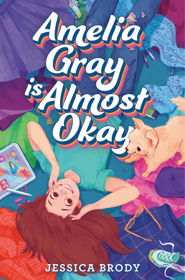 Amelia Gray Is Almost Okay by Jessica Brody, Hardcover | Indigo Chapters