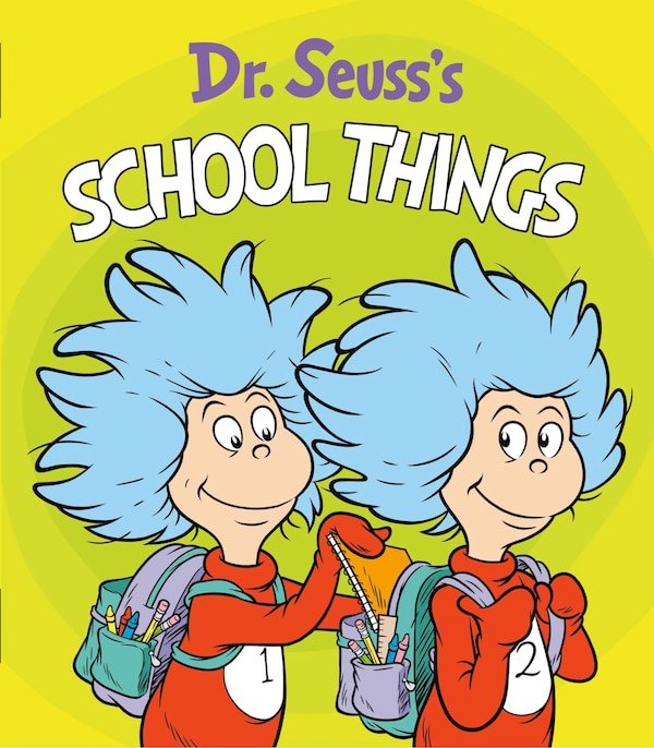 Dr. Seuss's School Things by Dr. Dr. Seuss, Board Book | Indigo Chapters