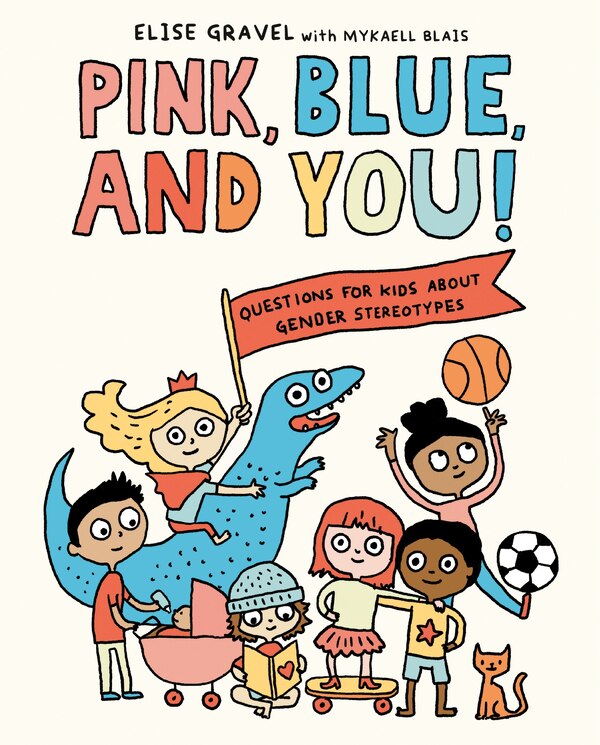 Pink Blue And You by Elise Gravel, Reinforced Library Binding | Indigo Chapters