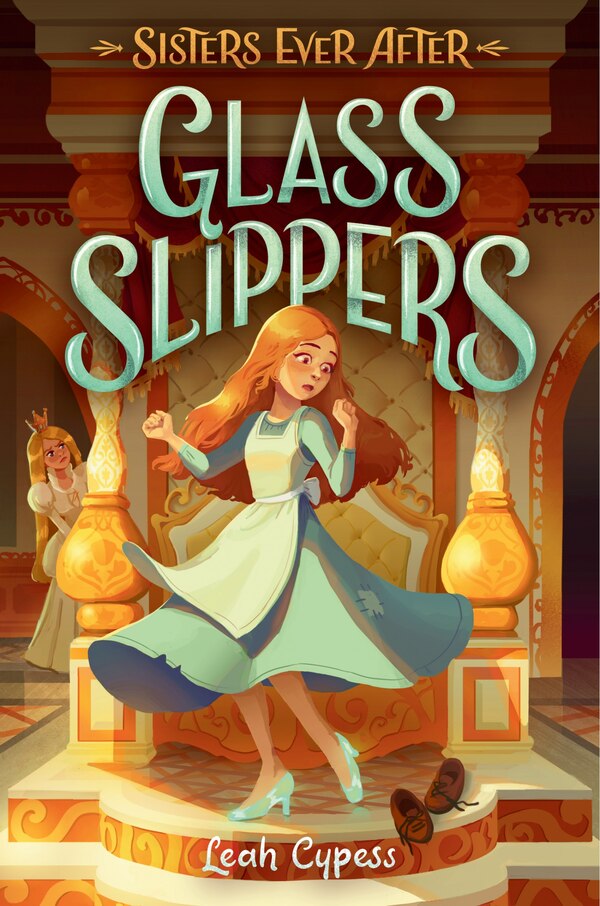 Glass Slippers by Leah Cypess, Hardcover | Indigo Chapters