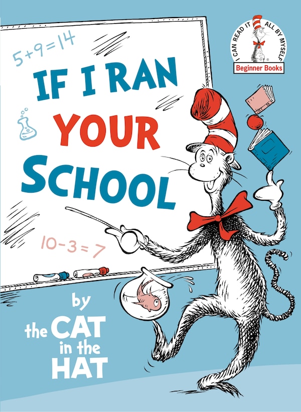 If I Ran Your School-by The Cat In The Hat by Random House, Reinforced Library Binding | Indigo Chapters