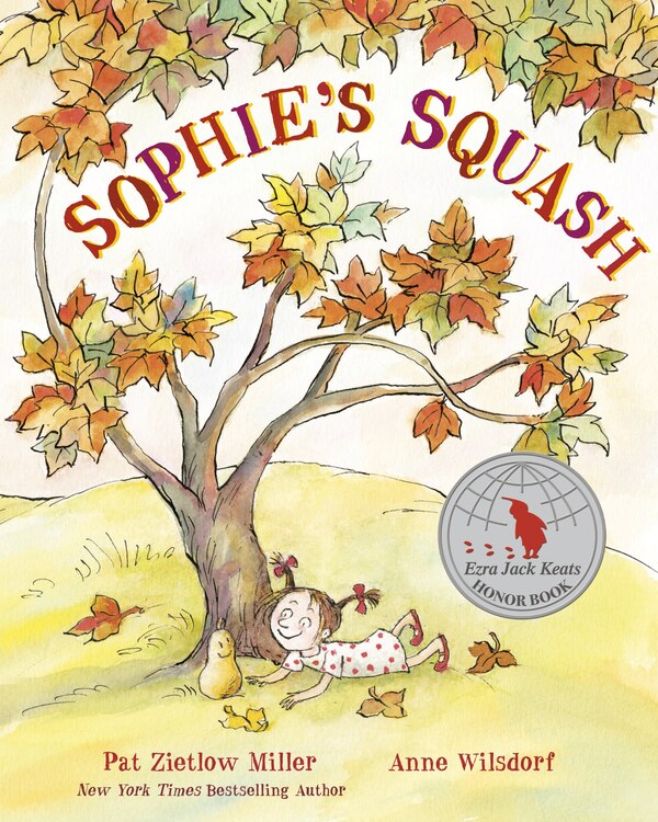 Sophie's Squash by Pat Zietlow Miller, Paperback | Indigo Chapters