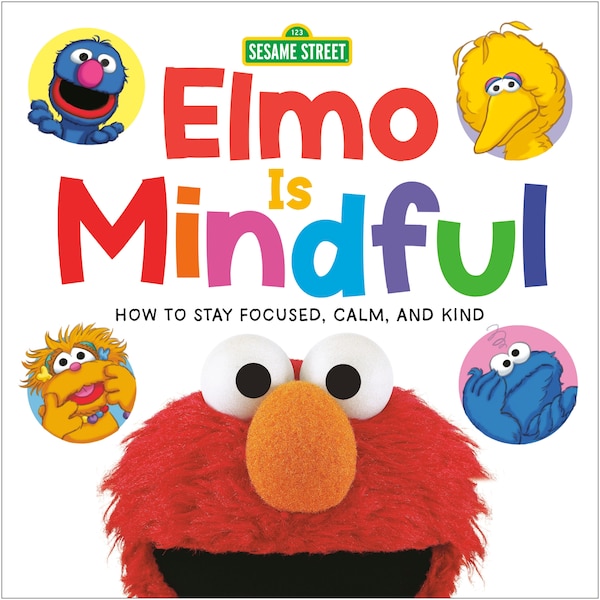 Elmo Is Mindful (sesame Street) by Random House, Board Book | Indigo Chapters