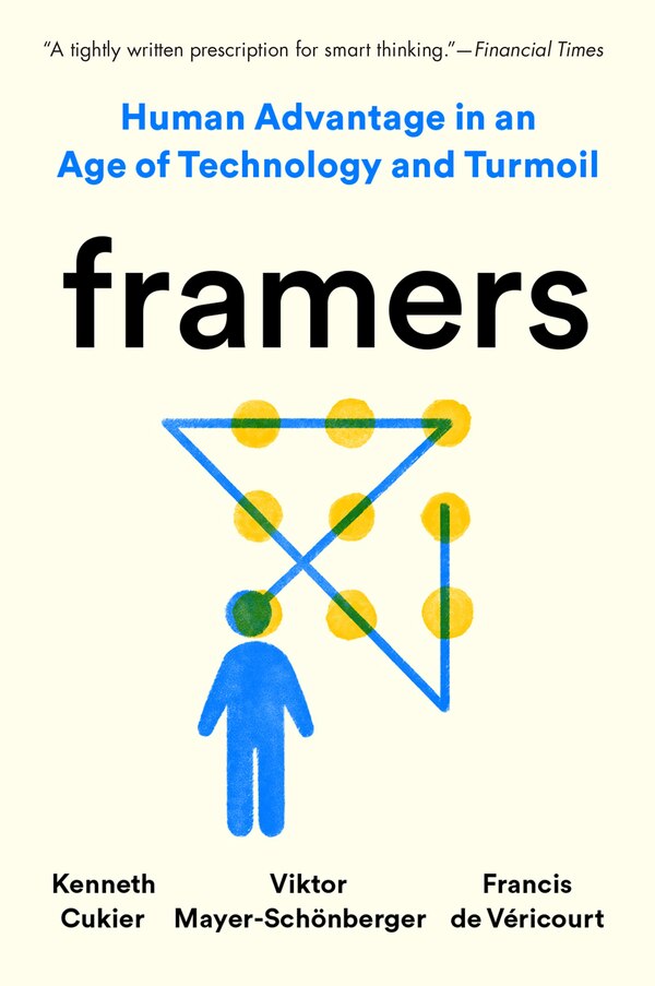 Framers by Kenneth Cukier, Paperback | Indigo Chapters
