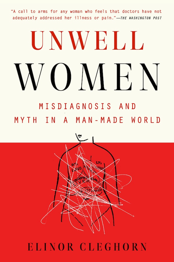 Unwell Women by Elinor Cleghorn, Paperback | Indigo Chapters