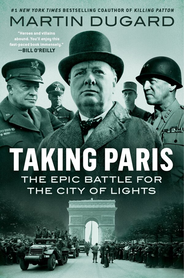 Taking Paris by Martin Dugard, Hardcover | Indigo Chapters