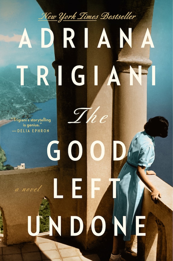 The Good Left Undone by Adriana Trigiani, Hardcover | Indigo Chapters