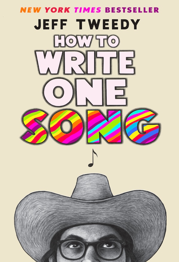 How To Write One Song by Jeff Tweedy, Hardcover | Indigo Chapters
