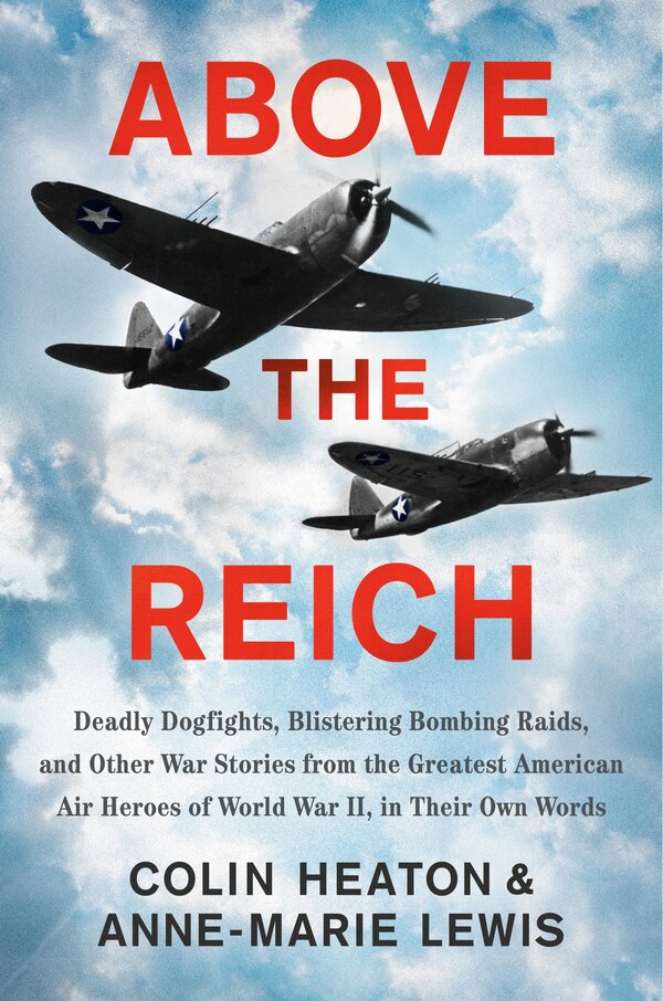 Above the Reich by Colin Heaton, Hardcover | Indigo Chapters