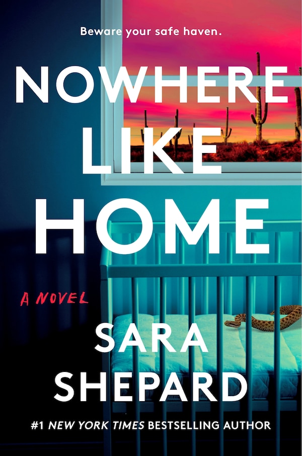 Nowhere Like Home by Sara Shepard, Paperback | Indigo Chapters