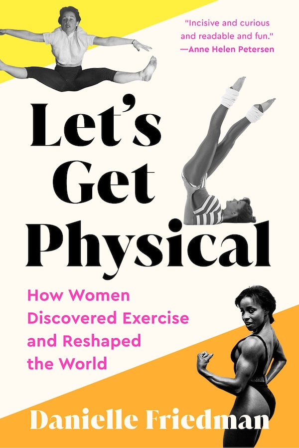 Let's Get Physical by Danielle Friedman, Paperback | Indigo Chapters