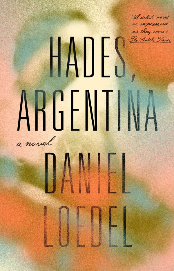 Hades Argentina by Daniel Loedel, Paperback | Indigo Chapters