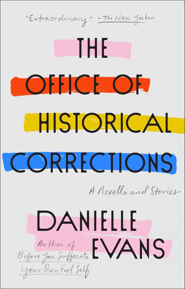 The Office Of Historical Corrections by Danielle Evans, Paperback | Indigo Chapters