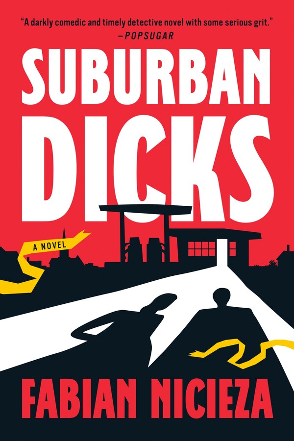 Suburban Dicks by Fabian Nicieza, Paperback | Indigo Chapters