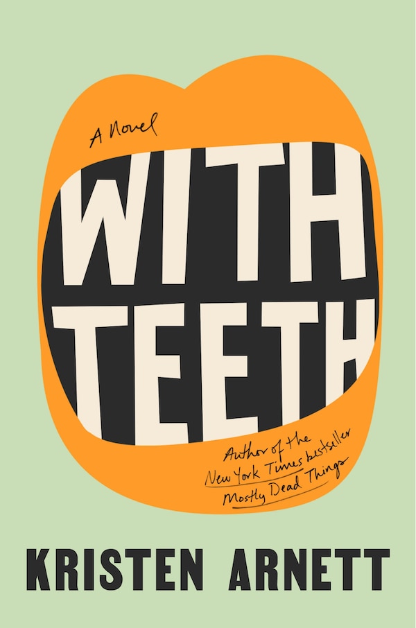 With Teeth by Kristen Arnett, Hardcover | Indigo Chapters