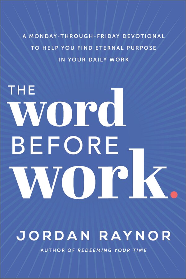 The Word Before Work by Jordan Raynor, Paper over Board | Indigo Chapters