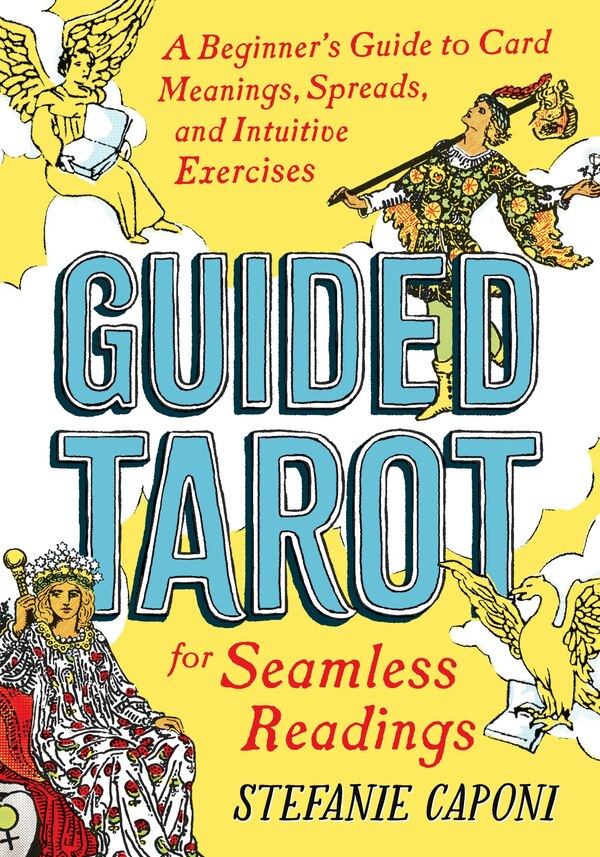 Guided Tarot by Stefanie Caponi, Paperback | Indigo Chapters