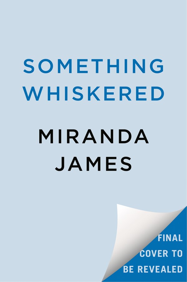 Something Whiskered by Miranda James, Hardcover | Indigo Chapters