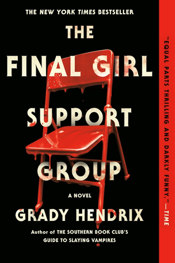 The Final Girl Support Group by Grady Hendrix, Paperback | Indigo Chapters