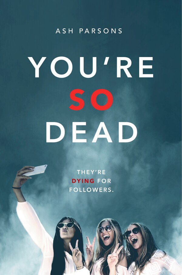 You're So Dead by Ash Parsons, Hardcover | Indigo Chapters