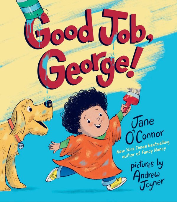 Good Job George by Jane O'Connor, Picture Books | Indigo Chapters