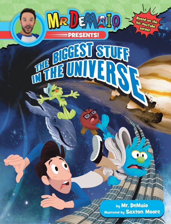 Mr. Demaio Presents : The Biggest Stuff In The Universe by Mike Demaio, Paperback | Indigo Chapters