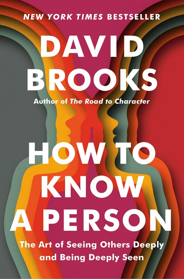 How to Know a Person by David Brooks, Hardcover | Indigo Chapters