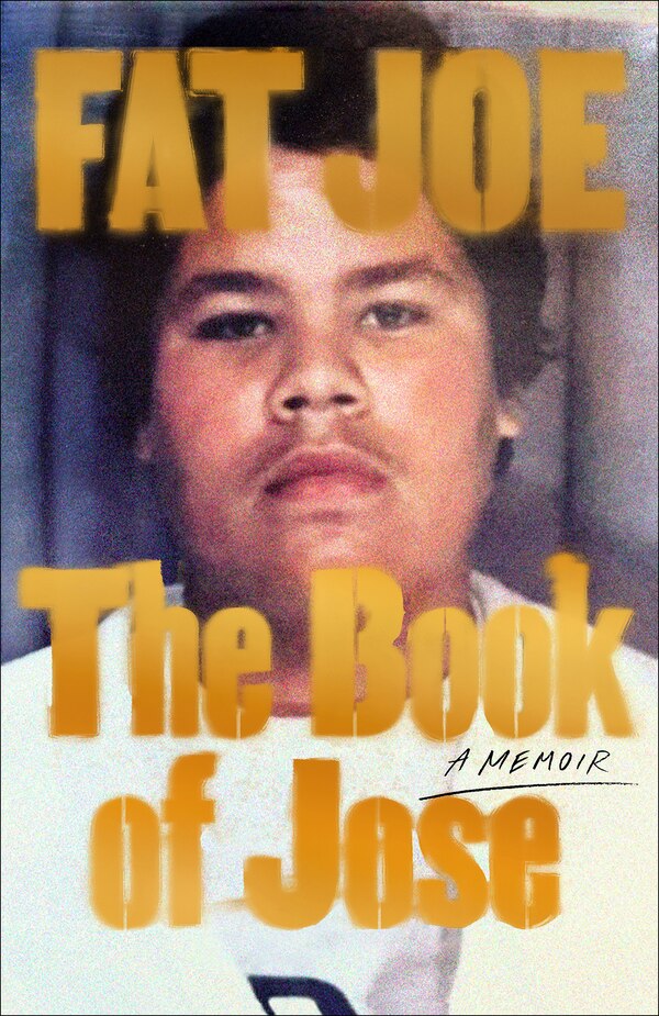 The Book of Jose by FAT FAT JOE, Paperback | Indigo Chapters