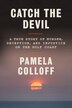 Catch the Devil by Pamela Colloff, Hardcover | Indigo Chapters