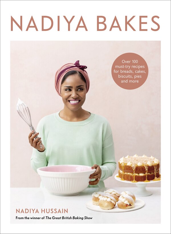 Nadiya Bakes by Nadiya Hussain, Paper over Board | Indigo Chapters