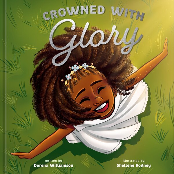 Crowned With Glory by Dorena Williamson, Paper over Board | Indigo Chapters