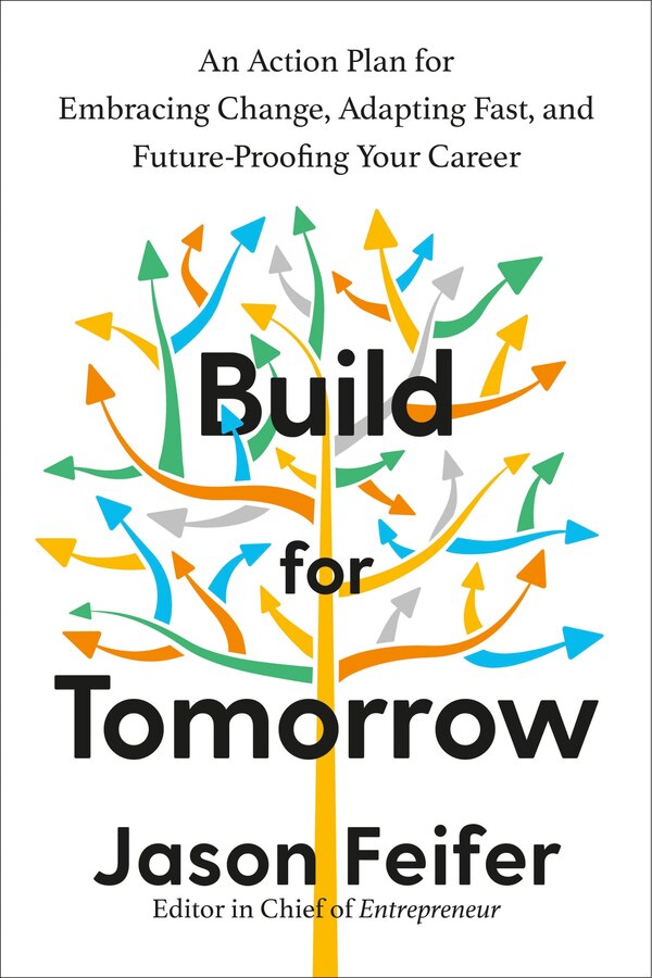 Build For Tomorrow by Jason Feifer, Hardcover | Indigo Chapters