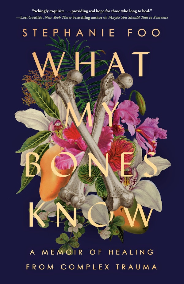 What My Bones Know by Stephanie Foo, Paperback | Indigo Chapters
