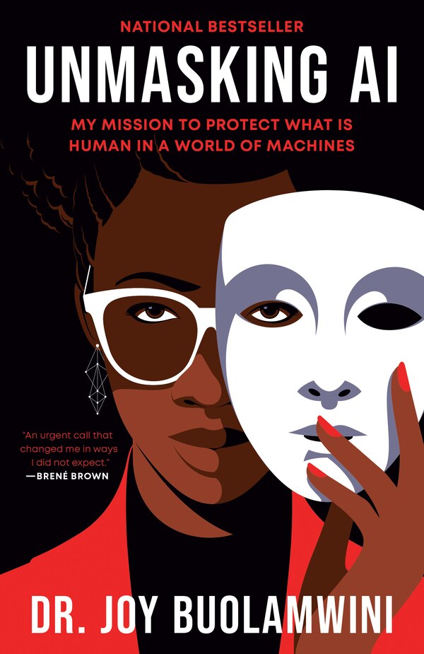 Unmasking AI by Joy Buolamwini, Paperback | Indigo Chapters
