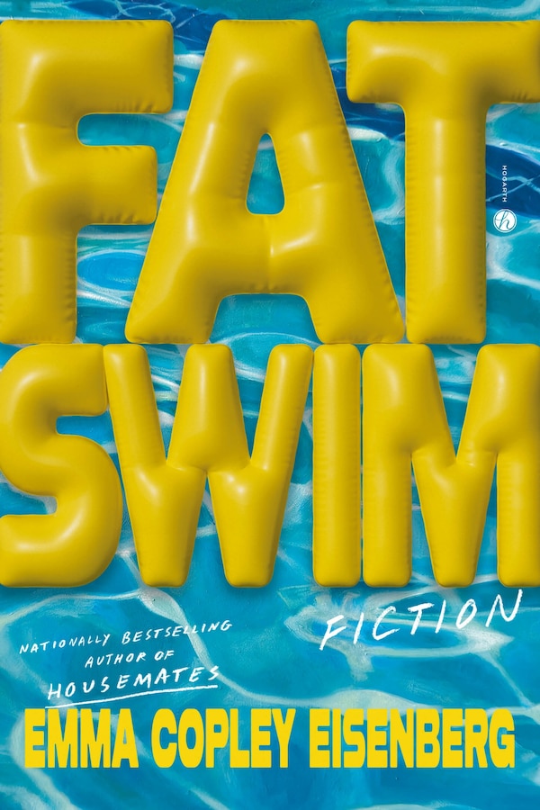 Fat Swim by Emma Copley Eisenberg, Hardcover | Indigo Chapters