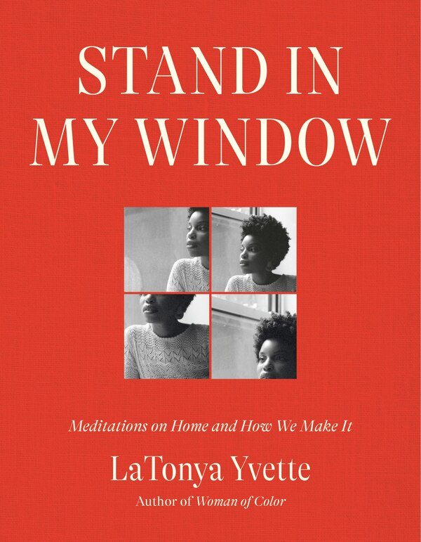 Stand in My Window by LaTonya LaTonya Yvette, Paper over Board | Indigo Chapters