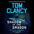 Tom Clancy Shadow Of The Dragon by Marc Cameron, Audio Book (CD) | Indigo Chapters
