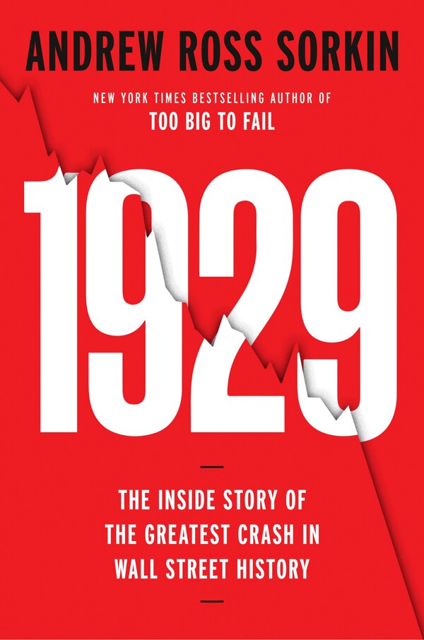 1929 by Andrew Ross Sorkin, Hardcover | Indigo Chapters