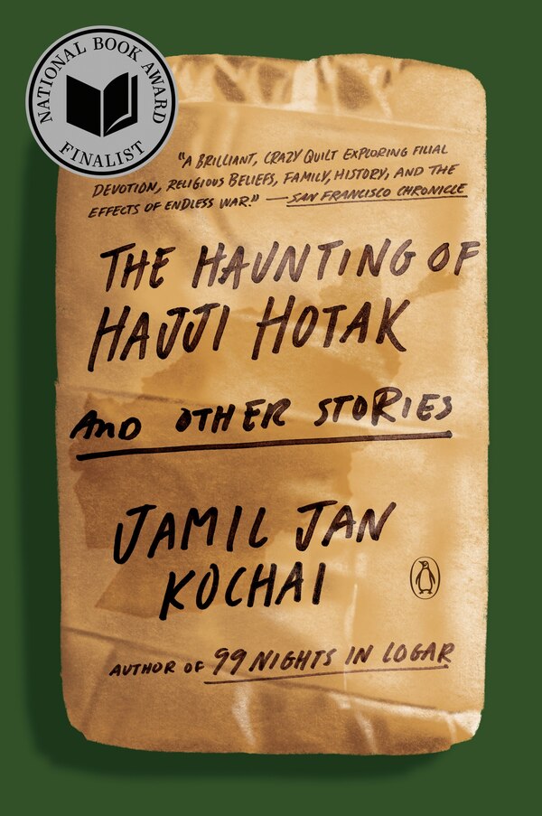 The Haunting of Hajji Hotak and Other Stories by Jamil Jan Kochai, Paperback | Indigo Chapters