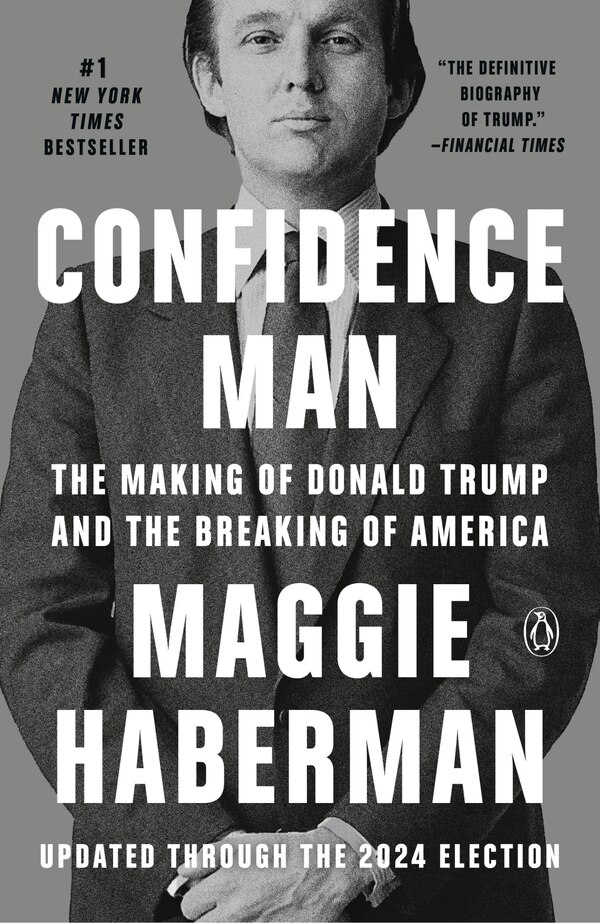 Confidence Man by Maggie Haberman, Paperback | Indigo Chapters
