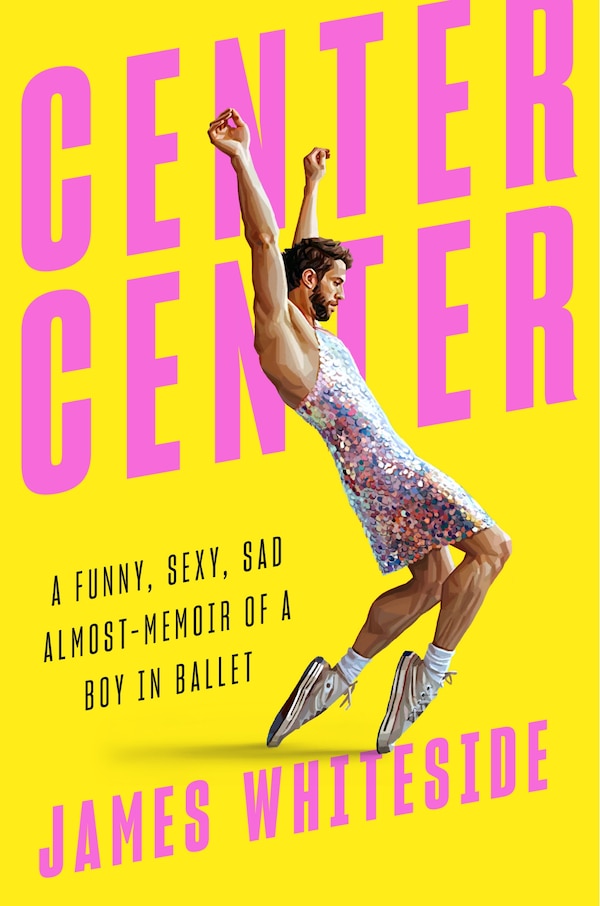 Center Center by James Whiteside, Hardcover | Indigo Chapters