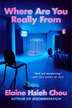 Where Are You Really From by Elaine Hsieh Chou, Paperback | Indigo Chapters
